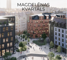 Magdelēnas kvartāls - новый проект в посольском районе Риги